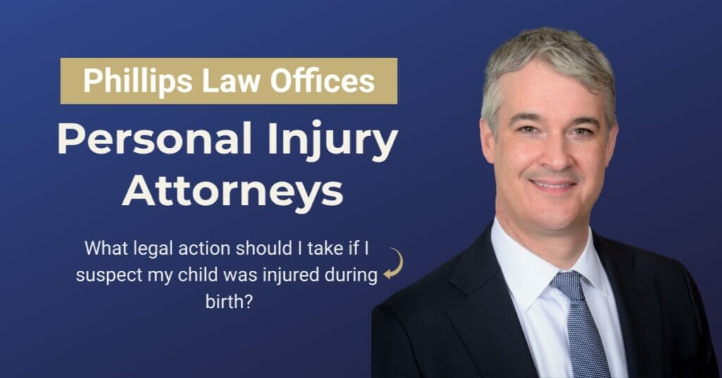What legal action should I take if I suspect my child was injured during birth?