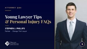 Attorney Stephen J. Phillips, partner at Phillips Law Offices in Chicago, in a Q&A on young lawyer tips and personal injury FAQs
